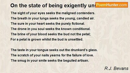 R.J. Bevans - On the state of being exigently unsatisfied