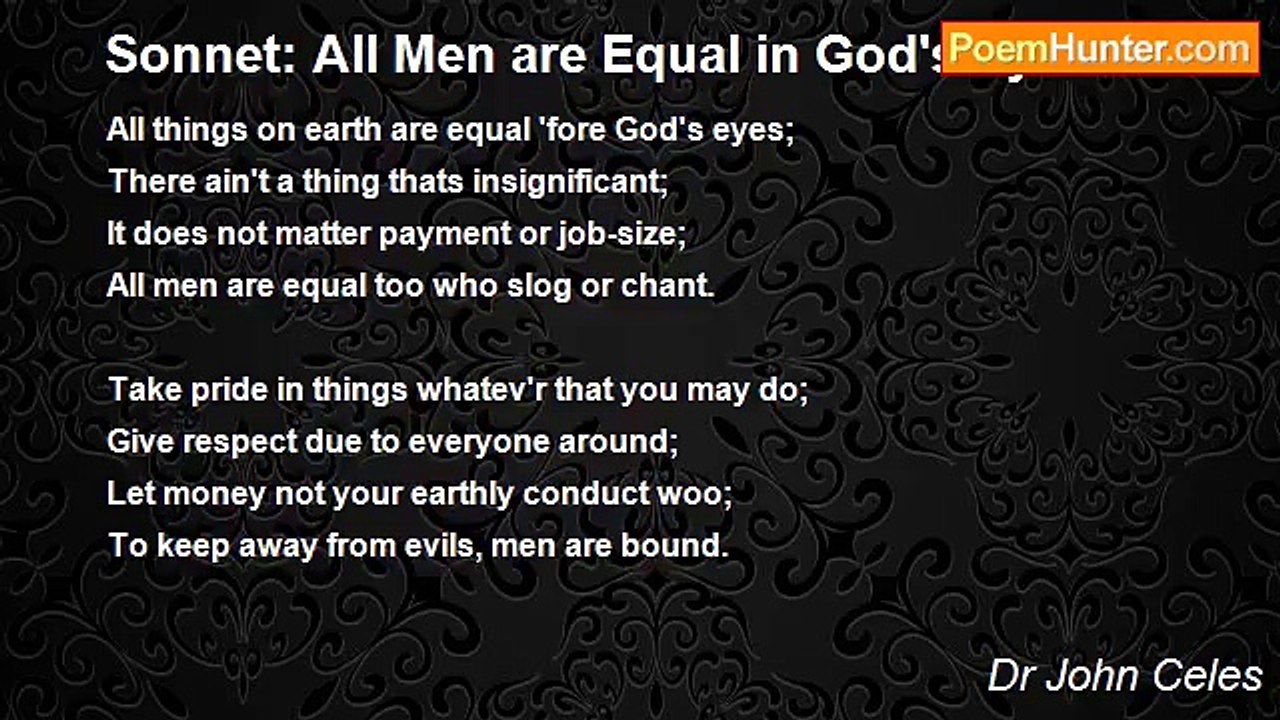 Dr John Celes - Sonnet: All Men are Equal in God's Eyes