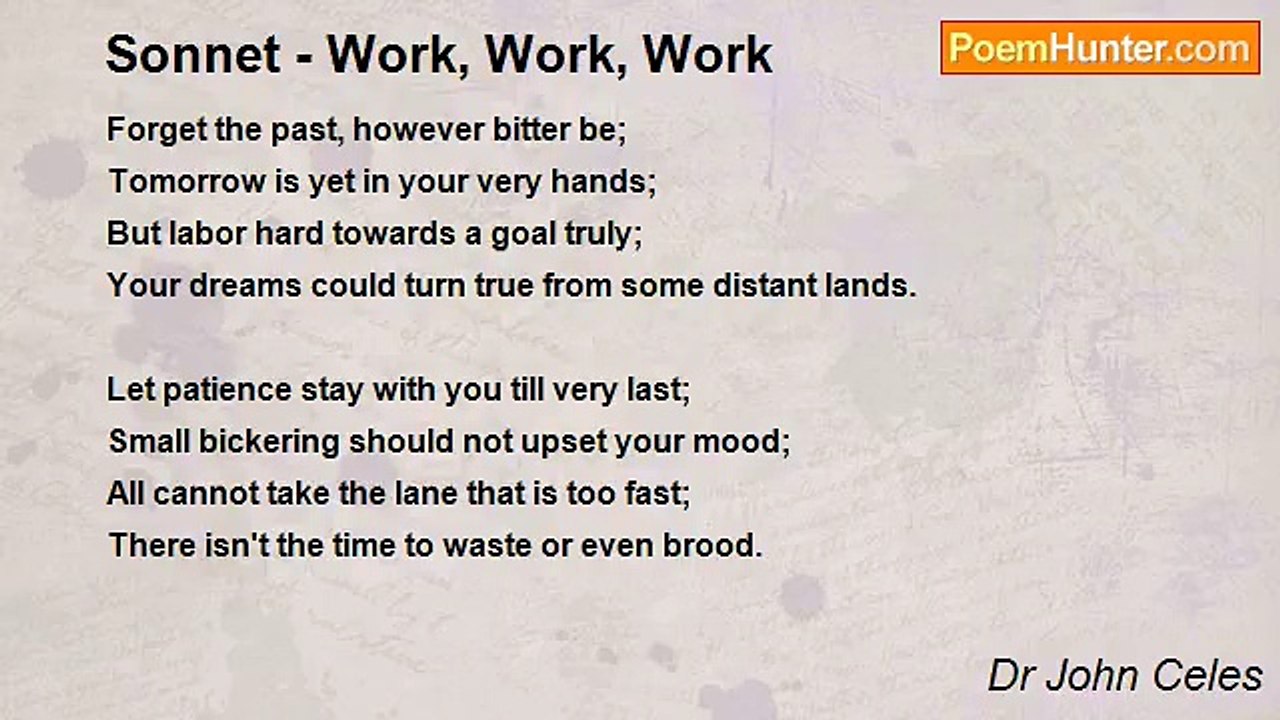 Dr John Celes - Sonnet - Work, Work, Work