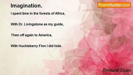 Bernard Shaw - Imagination.