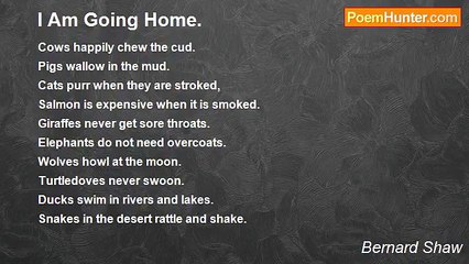 Bernard Shaw - I Am Going Home.