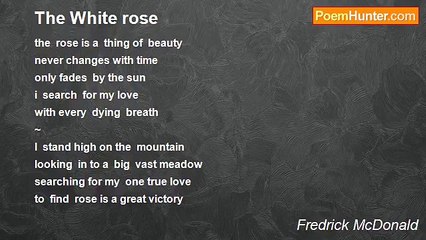 Fredrick McDonald - The White rose