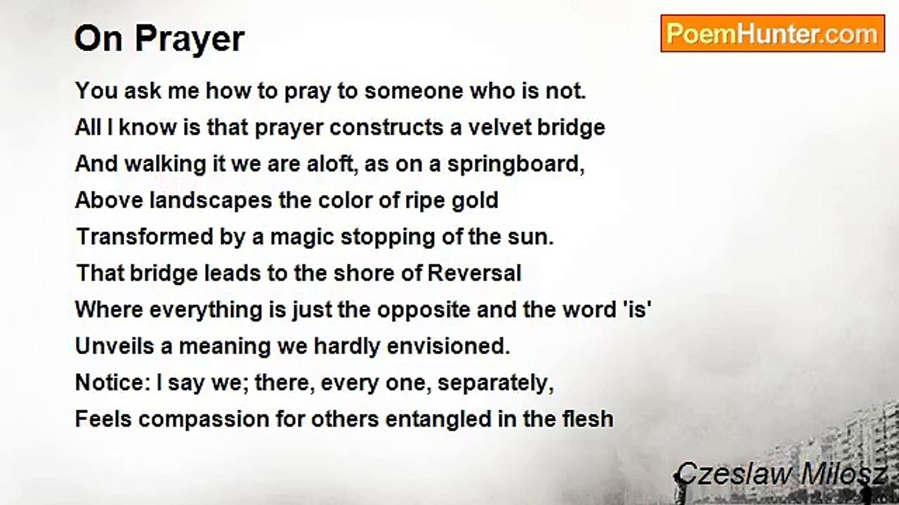 Czeslaw Milosz - On Prayer