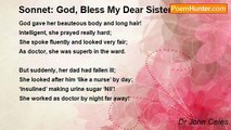 Dr John Celes - Sonnet: God, Bless My Dear Sister