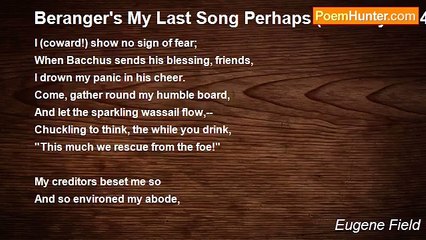 Eugene Field - Beranger's My Last Song Perhaps (January 1814)