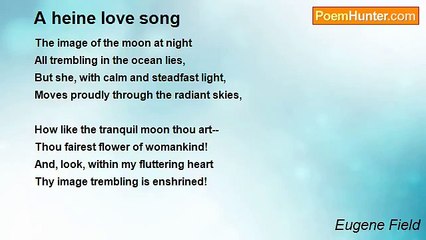 Eugene Field - A heine love song