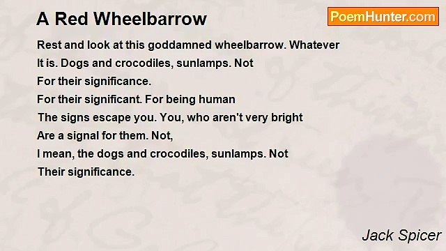 Jack Spicer - A Red Wheelbarrow