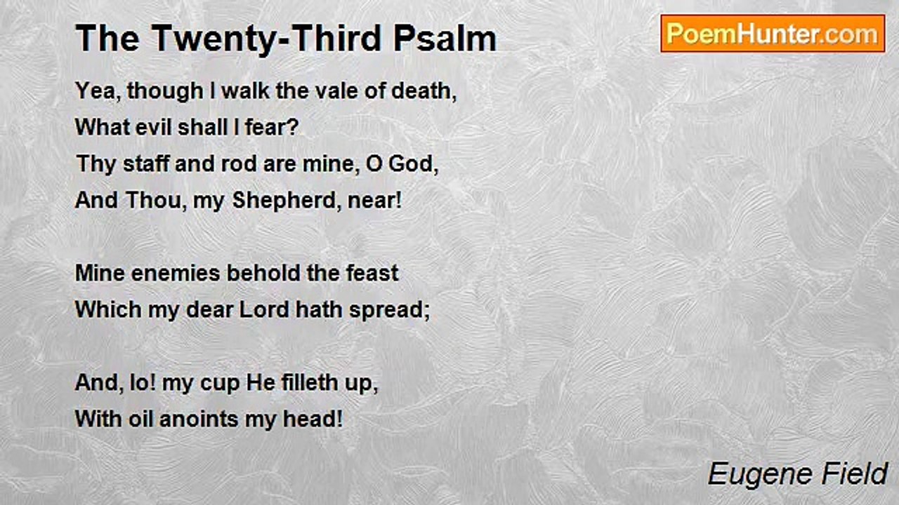 Eugene Field - The Twenty-Third Psalm