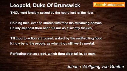 Johann Wolfgang von Goethe - Leopold, Duke Of Brunswick