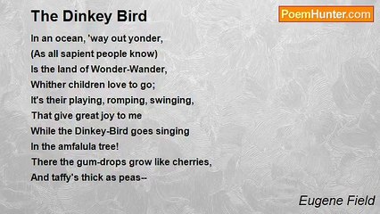 Eugene Field - The Dinkey Bird