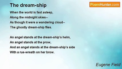 Eugene Field - The dream-ship