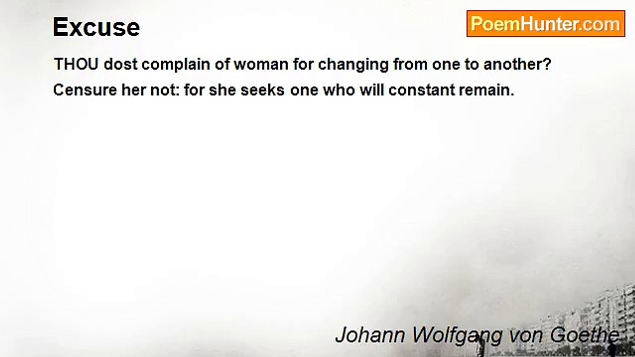 Johann Wolfgang von Goethe - Excuse