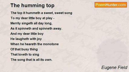 Eugene Field - The humming top