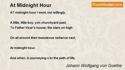 Johann Wolfgang von Goethe - At Midnight Hour