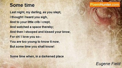 Eugene Field - Some time