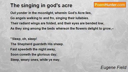 Eugene Field - The singing in god's acre