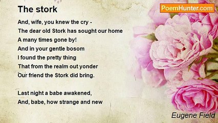 Eugene Field - The stork