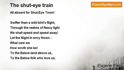 Eugene Field - The shut-eye train