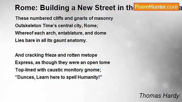 Thomas Hardy - Rome: Building a New Street in the Ancient Quarter.