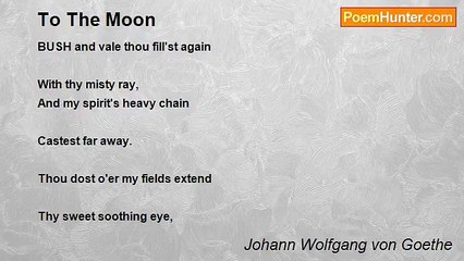 Johann Wolfgang von Goethe - To The Moon