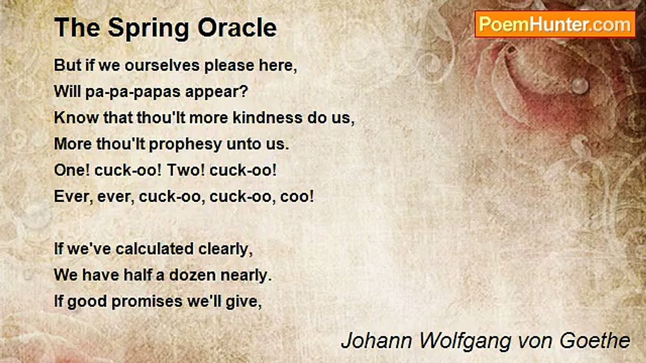 Johann Wolfgang von Goethe - The Spring Oracle