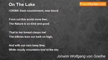 Johann Wolfgang von Goethe - On The Lake