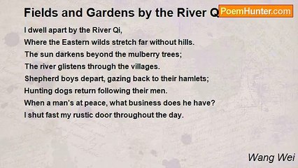 Wang Wei - Fields and Gardens by the River Qi