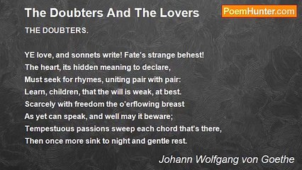 Johann Wolfgang von Goethe - The Doubters And The Lovers