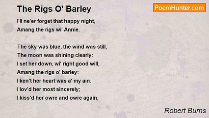 Robert Burns - The Rigs O' Barley