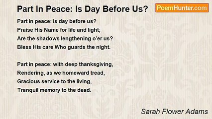 Sarah Flower Adams - Part In Peace: Is Day Before Us?