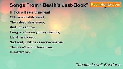 Thomas Lovell Beddoes - Songs From “Death’s Jest-Book” II - Dirge
