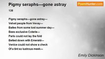 Emily Dickinson - Pigmy seraphs—gone astray