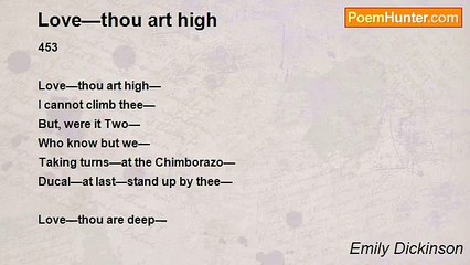 Emily Dickinson - Love—thou art high