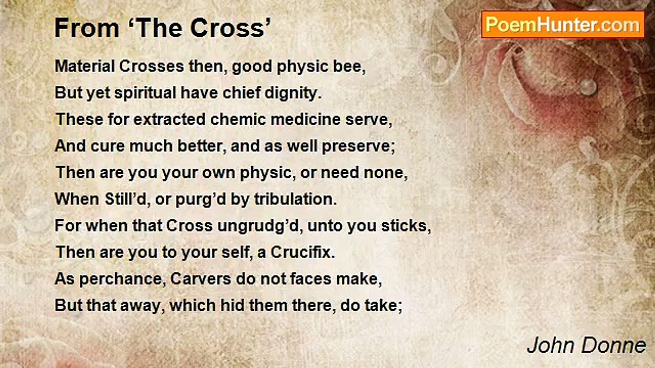 John Donne - From ‘The Cross’