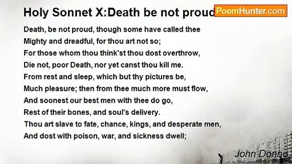 John Donne - Holy Sonnet X:Death be not proud