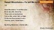 Emily Dickinson - Sweet Mountains—Ye tell Me no lie