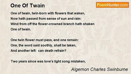 Algernon Charles Swinburne - One Of Twain