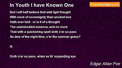 Edgar Allan Poe - In Youth I have Known One