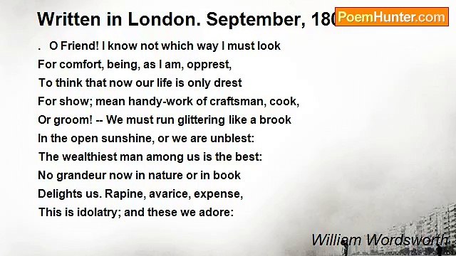 William Wordsworth - Written in London. September, 1802