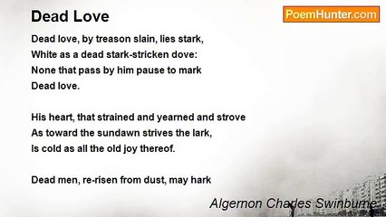Algernon Charles Swinburne - Dead Love