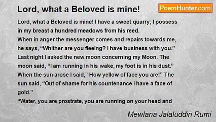 Mewlana Jalaluddin Rumi - Lord, what a Beloved is mine!