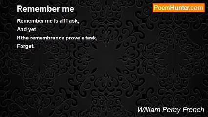 William Percy French - Remember me