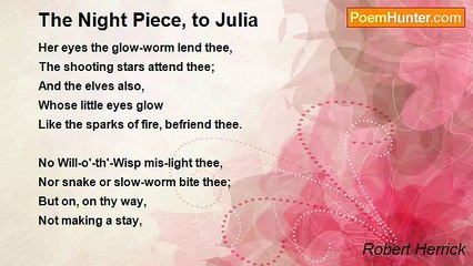 Robert Herrick - The Night Piece, to Julia