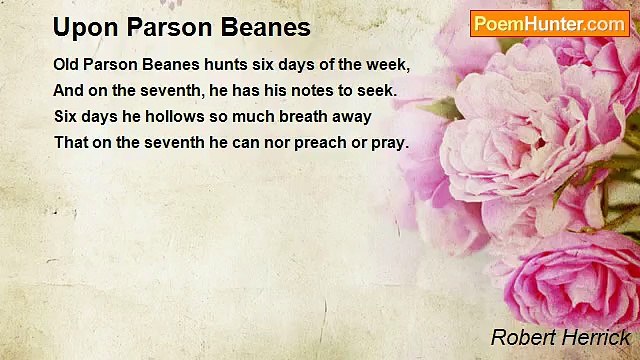 Robert Herrick - Upon Parson Beanes