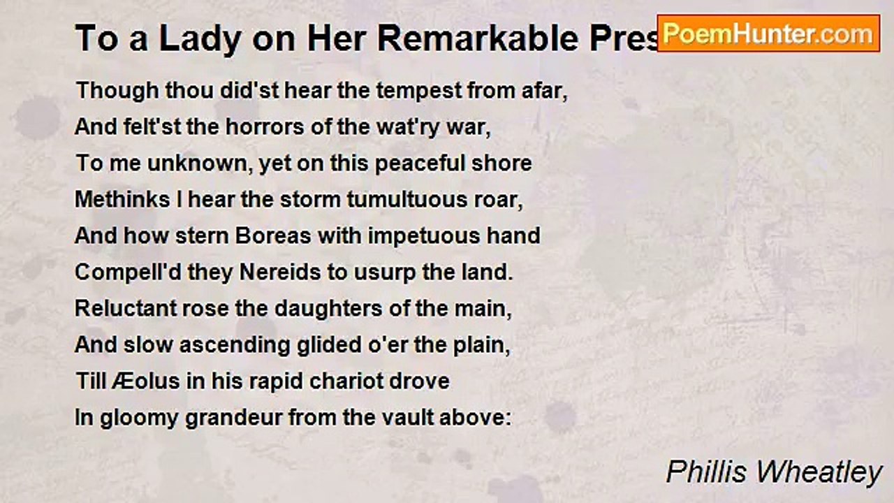 Phillis Wheatley - To a Lady on Her Remarkable Preservation