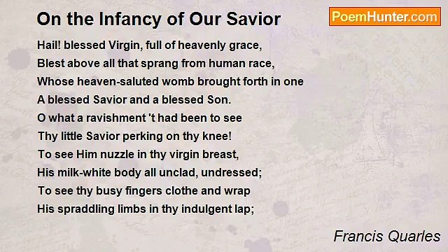 Francis Quarles - On the Infancy of Our Savior