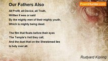 Rudyard Kipling - Our Fathers Also