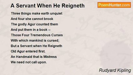 Rudyard Kipling - A Servant When He Reigneth
