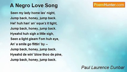 Paul Laurence Dunbar - A Negro Love Song