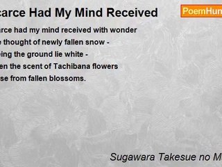 Sugawara Takesue no Musume - Scarce Had My Mind Received